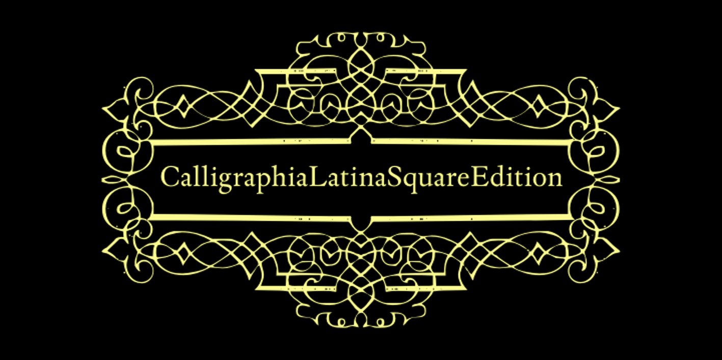 CalligraphiaLatinaSquareEdition Font Free Download CalligraphiaLatinaSquareEdition Font Free Download