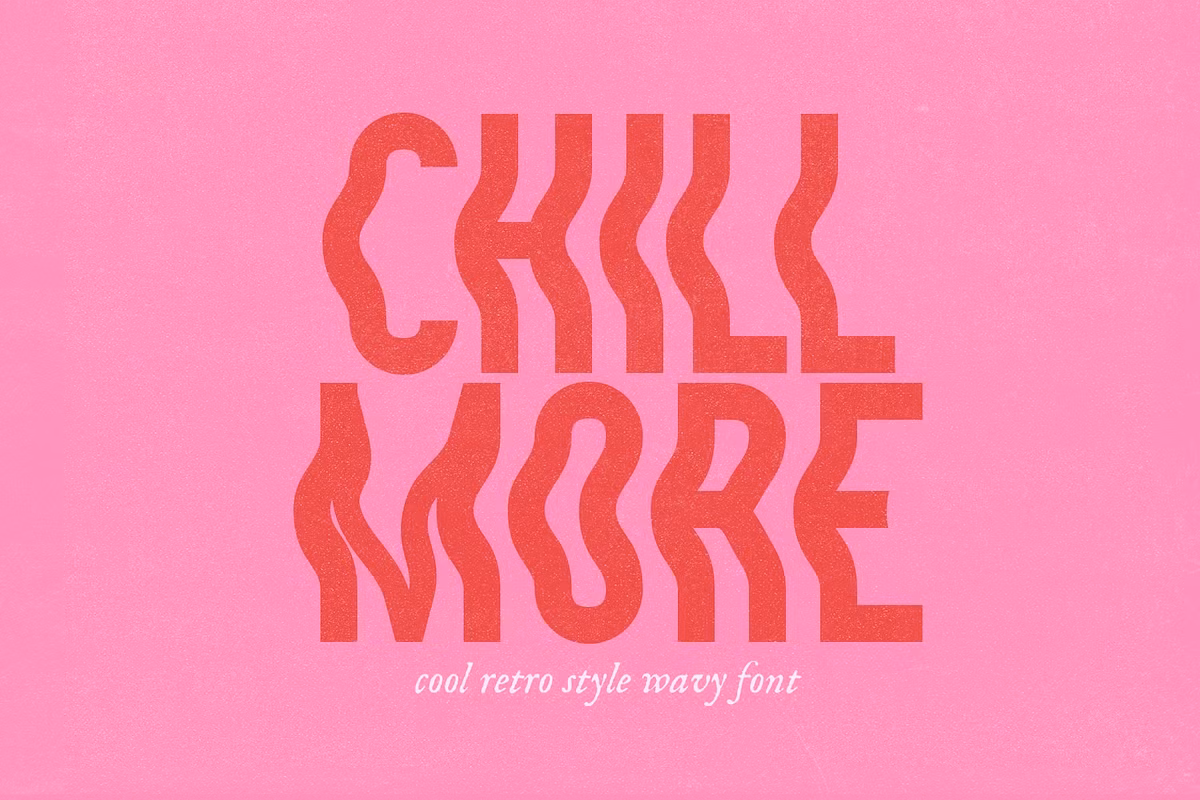 Chill More | Wavy Sans Font Free Download Free Download Chill More | Wavy Sans Font Free Download Free Download