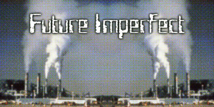 Future Imperfect Free Download Free Download Future Imperfect Free Download Free Download