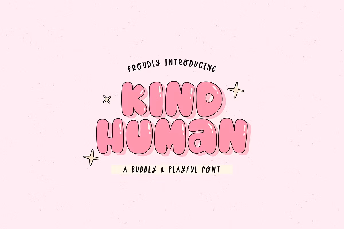 KIND HUMAN | Bubbly and Playful Font Free Download Free Download KIND HUMAN | Bubbly and Playful Font Free Download Free Download
