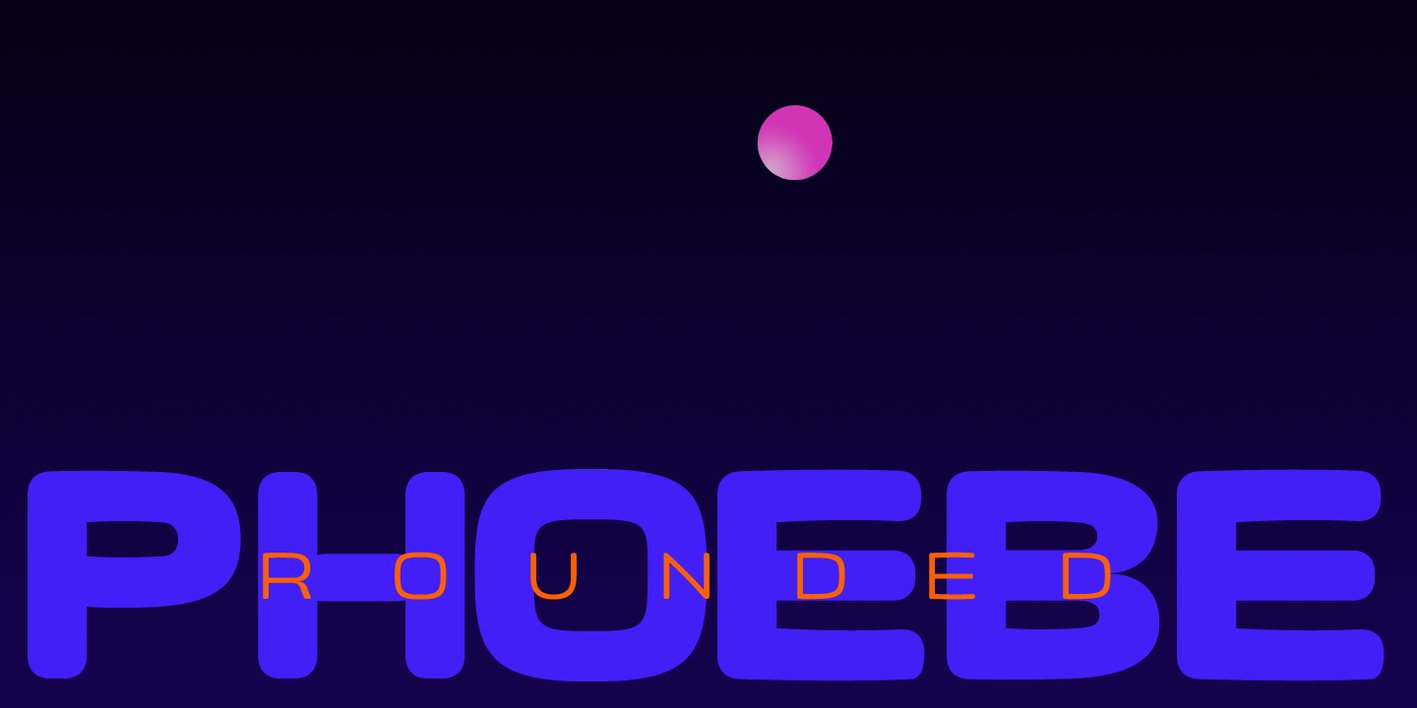 Phoebe Rounded Font Free Download Phoebe Rounded Font Free Download