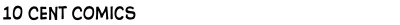 10 Cent Comics Font
