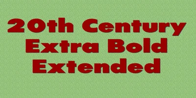 20th Century ExtraBold Extended Font