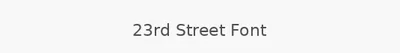 23rd Street Font