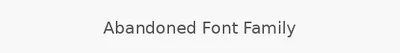 Abandoned Font Family