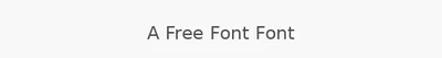A Free Font Font
