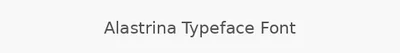 Alastrina Typeface Font
