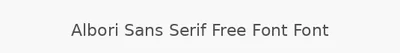Albori Sans Serif Free Font Font