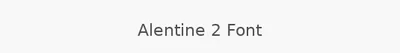 Alentine 2 Font