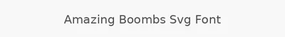 Amazing Boombs Svg Font