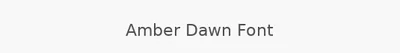Amber Dawn Font