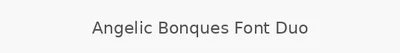 Angelic Bonques Font Duo