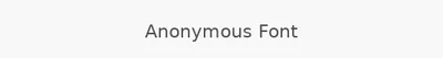 Anonymous Font