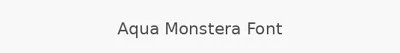Aqua Monstera Font