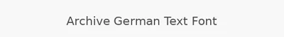 Archive German Text Font