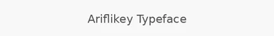 Ariflikey Typeface