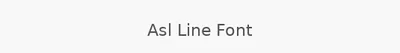 Asl Line Font