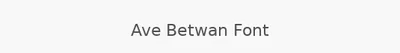 Ave Betwan Font