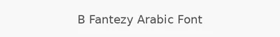 B Fantezy Arabic Font