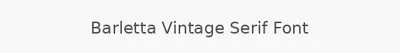 Barletta Vintage Serif Font