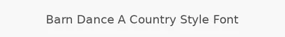 Barn Dance A Country Style Font