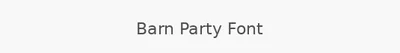 Barn Party Font