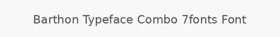 Barthon Typeface Combo 7fonts Font