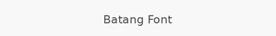 Batang Font