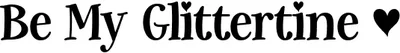 Be My Glittertine Font