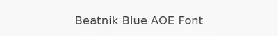 Beatnik Blue AOE Font
