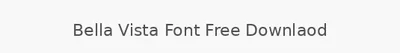 Bella Vista Font Free Downlaod