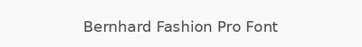 Bernhard Fashion Pro Font