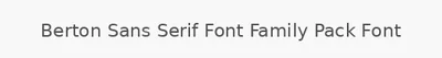 Berton Sans Serif Font Family Pack Font