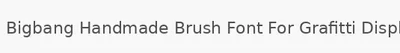 Bigbang Handmade Brush Font For Grafitti Display