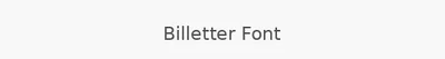 Billetter Font