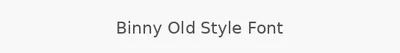 Binny Old Style Font
