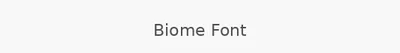 Biome Font