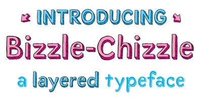 Bizzle-Chizzle Font