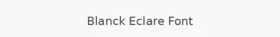 Blanck Eclare Font