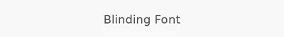Blinding Font