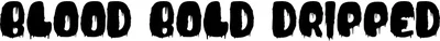 Blood Bold Dripped Font