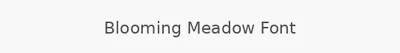 Blooming Meadow Font