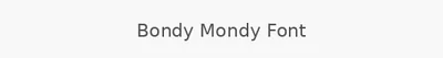Bondy Mondy Font