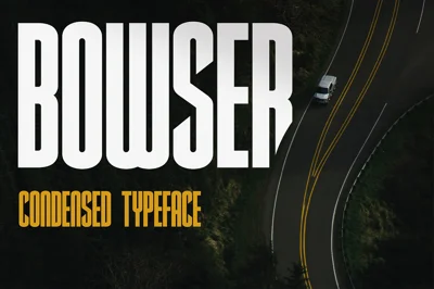 Bowser - Condensed Typeface