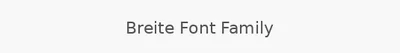 Breite Font Family