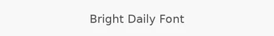Bright Daily Font