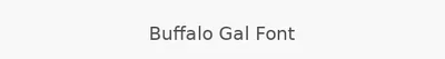Buffalo Gal Font