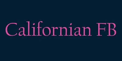 Californian FB Font