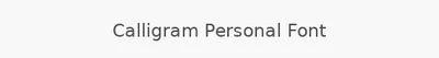 Calligram Personal Font