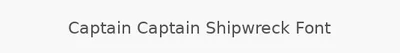 Captain Captain Shipwreck Font